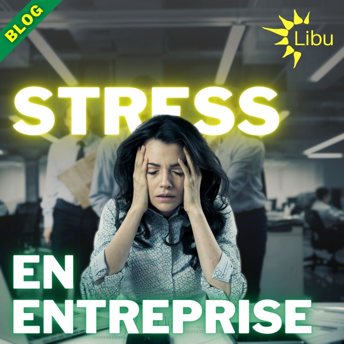 Relais article de blog : stress en entreprise